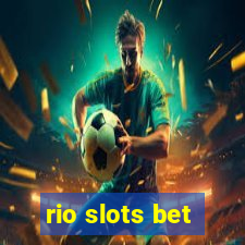 rio slots bet